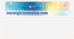 Desktop Screenshot of nacetylcarnosine.com